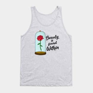 Beauty is Found Within Tank Top